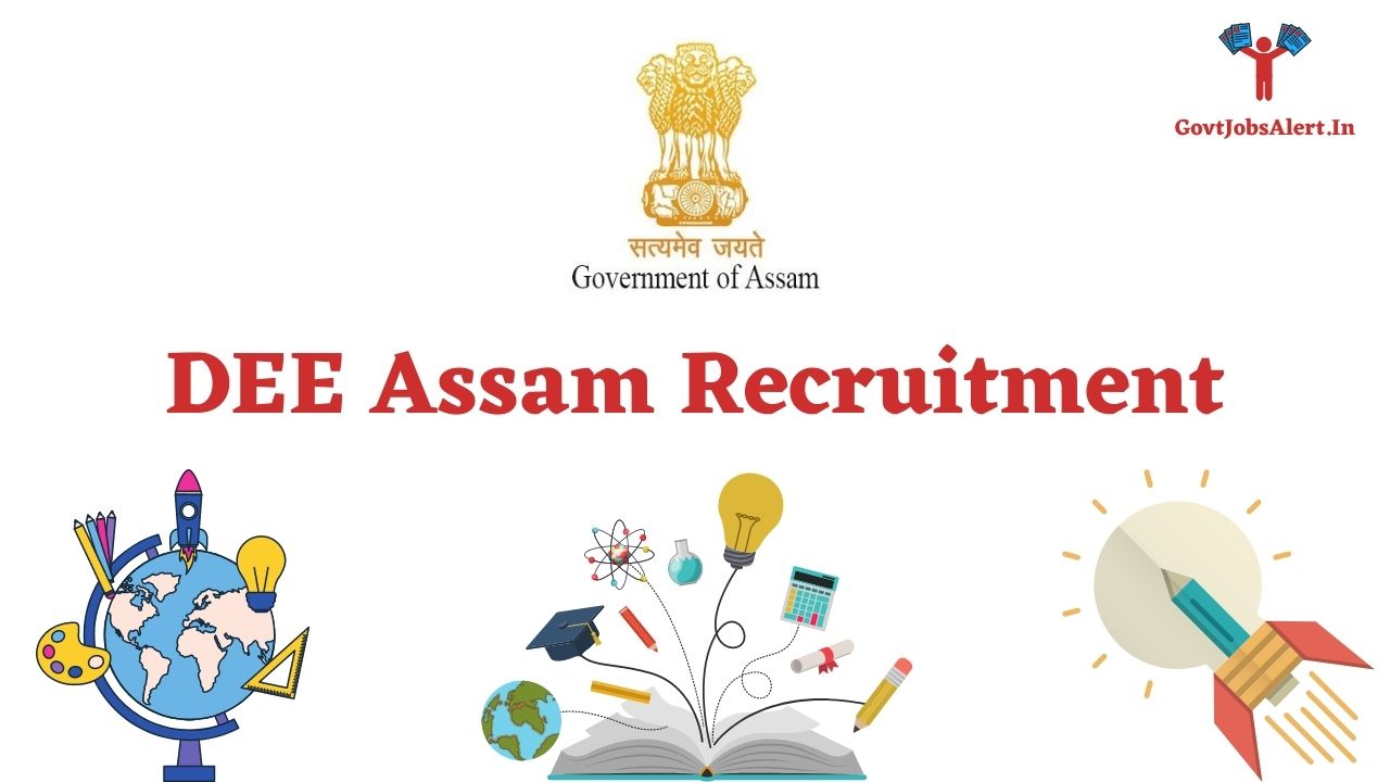 DEE Assam Assistant Teacher Recruitment 2025 A Step-by-Step Guide to Apply and Prepare