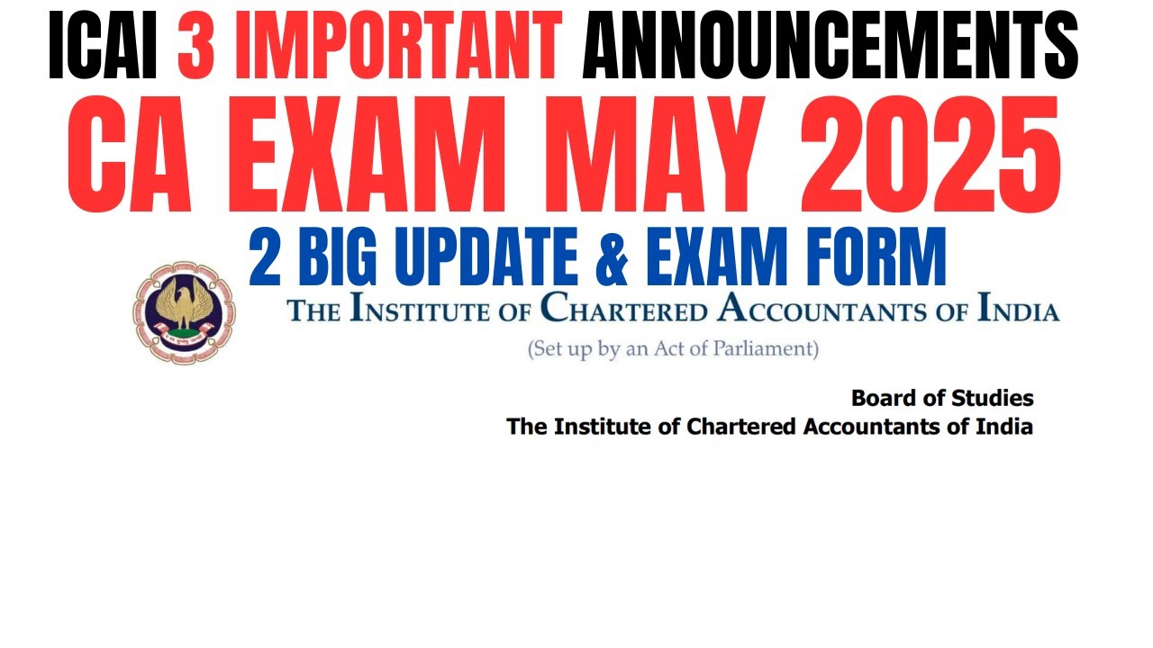 ICAI May 2025 Exams Important Instructions for Students