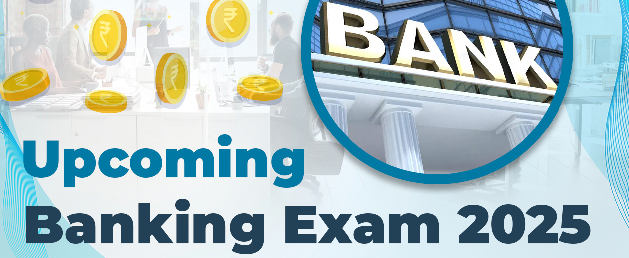 Upcoming Bank Exams 2025 Full List