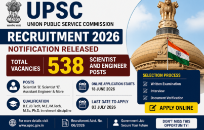 UPSC Recruitment 2026 Notification Released for 538 Scientist and Engineer Posts