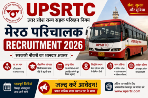 UPSRTC Meerut Parichalak Recruitment 2026