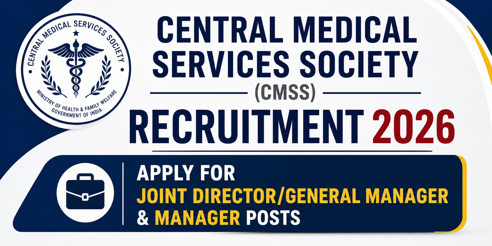 Central Medical Services Society (CMSS) Recruitment 2026 notification for Joint Director, General Manager, and Manager posts