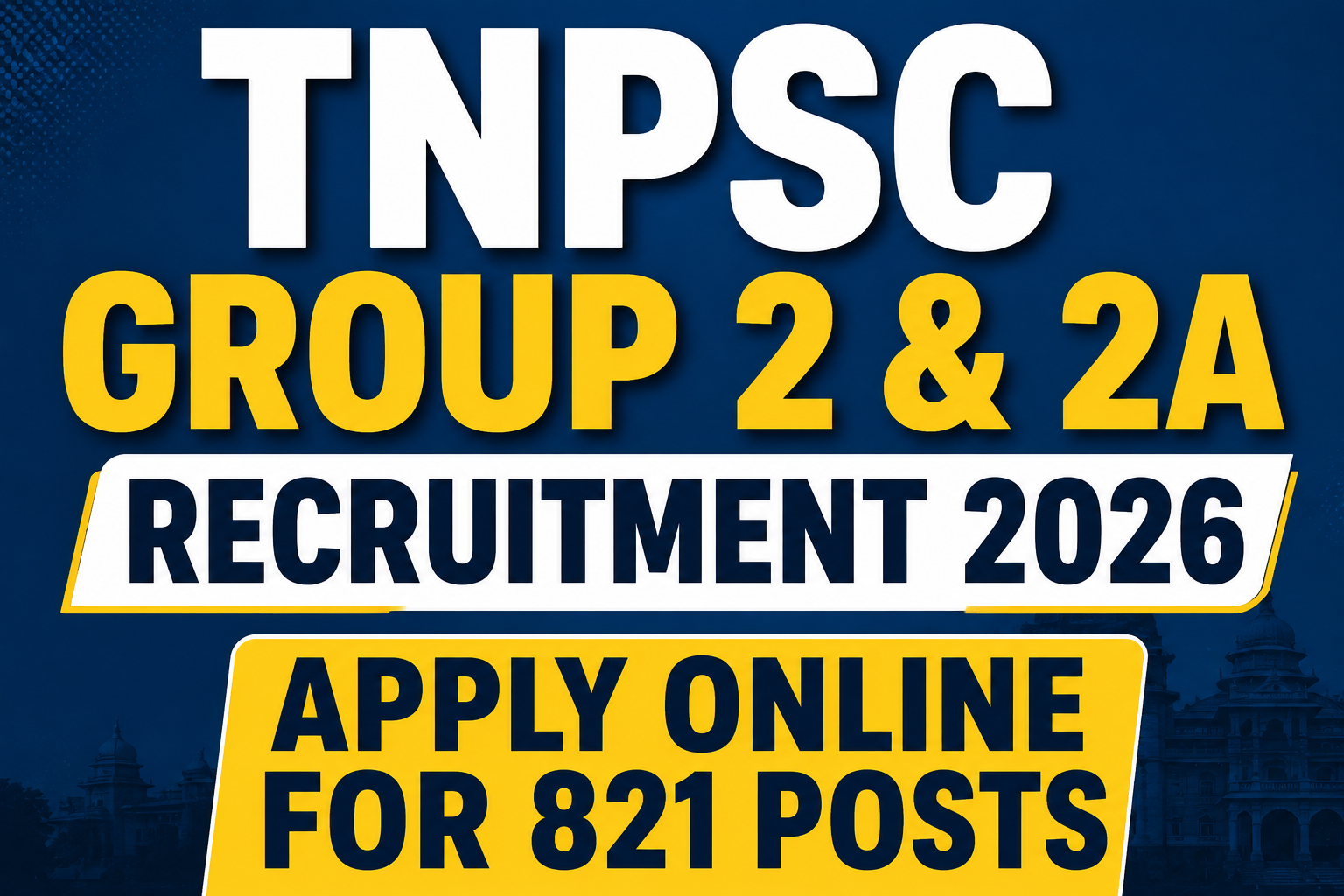 TNPSC Group 2 & 2A Recruitment 202