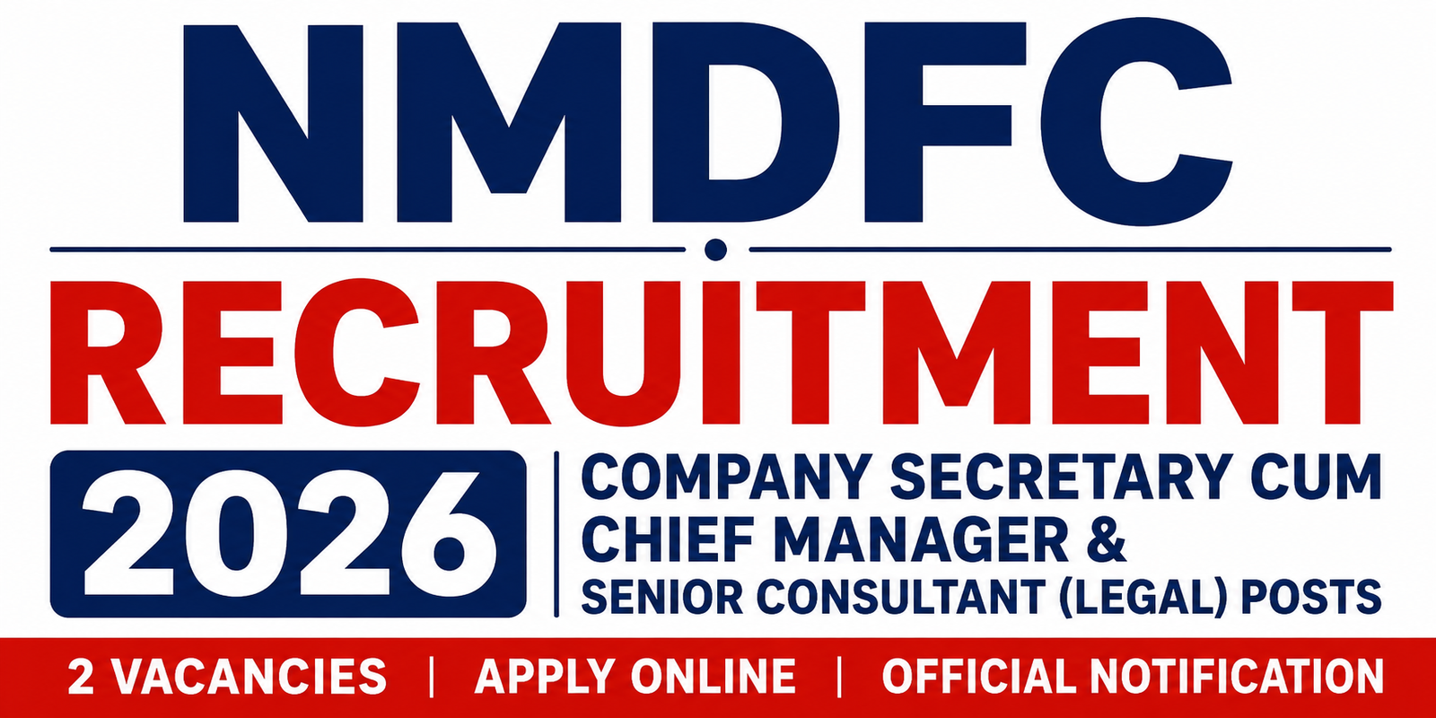 NMDFC Recruitment 2026, NMDFC Jobs 2026, Company Secretary Recruitment 2026, Senior Consultant Legal Recruitment, Government Jobs 2026, Legal Jobs 2026, Corporate Jobs, PSU Jobs 2026, New Delhi Government Jobs